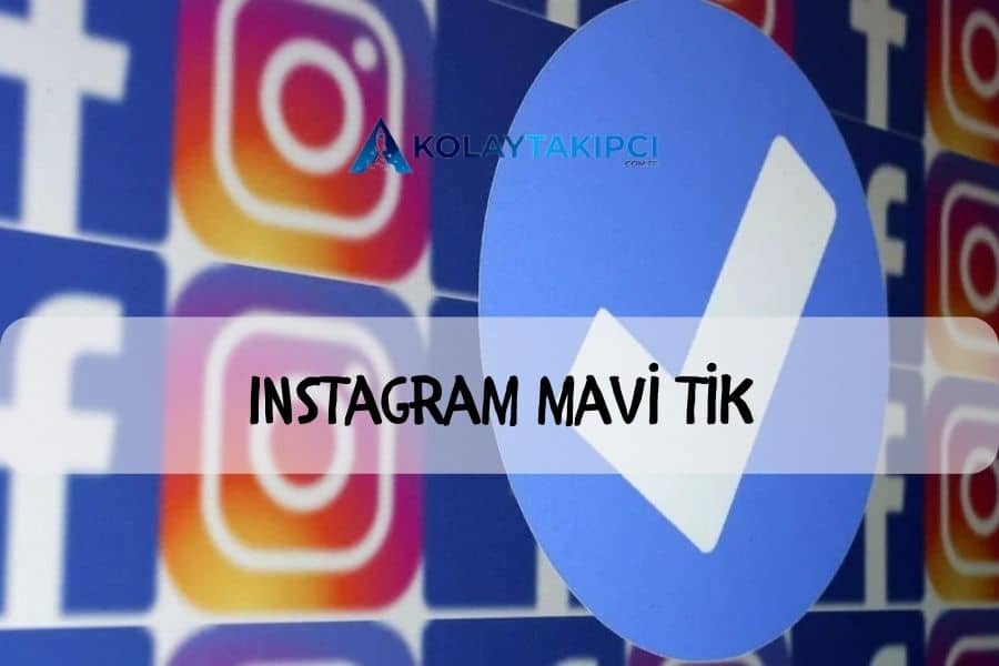 Instagram Mavi Tik Nasıl Alınır?