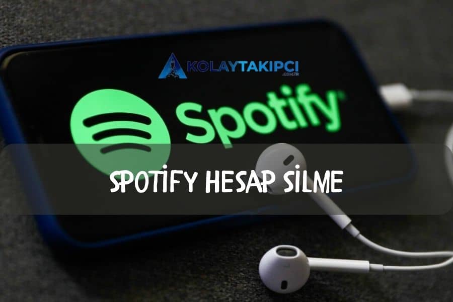 Spotify Hesabı Silme Yolları